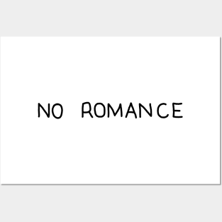 NO ROMANCE Posters and Art